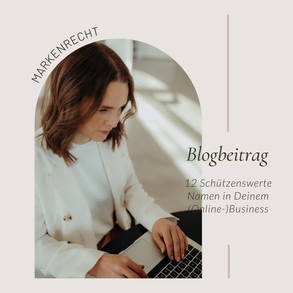 12 Schützenswerte Namen in Deinem (Online-)Business